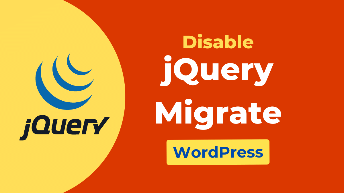 How to Disable jQuery Migrate in WordPress [Step-by-Step]